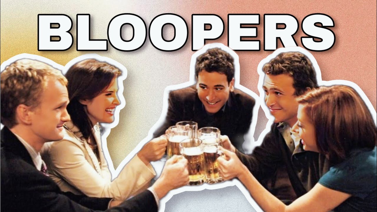 Best How I Met Your Mother Bloopers