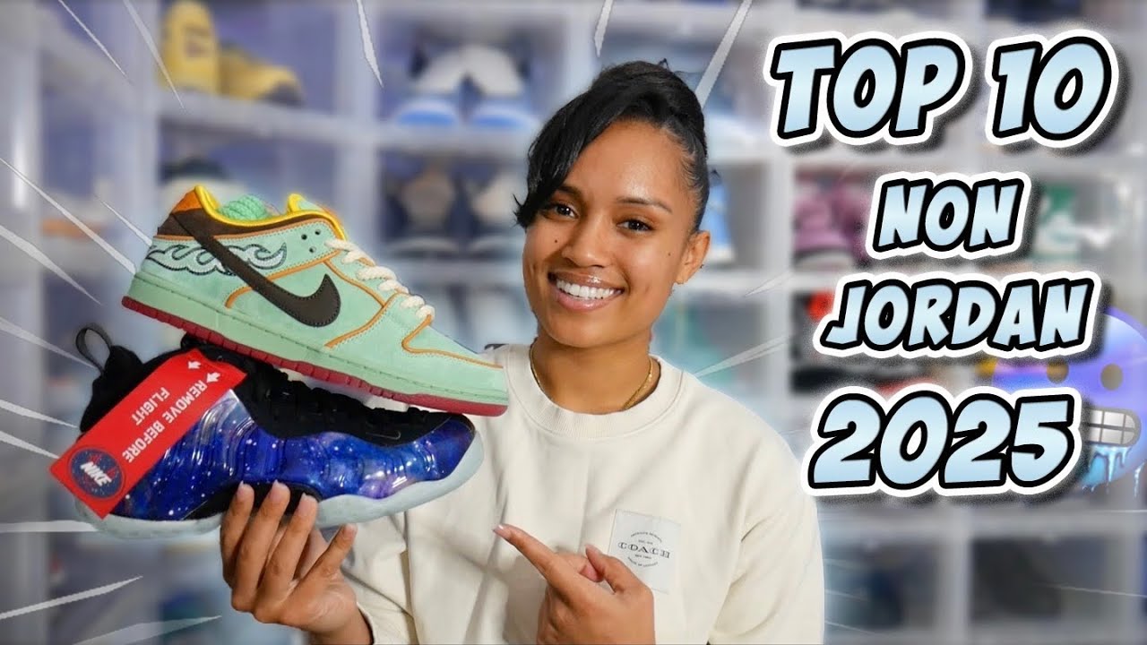 MY TOP 10 NON JORDAN SNEAKER PICKUPS OF 2025 !!