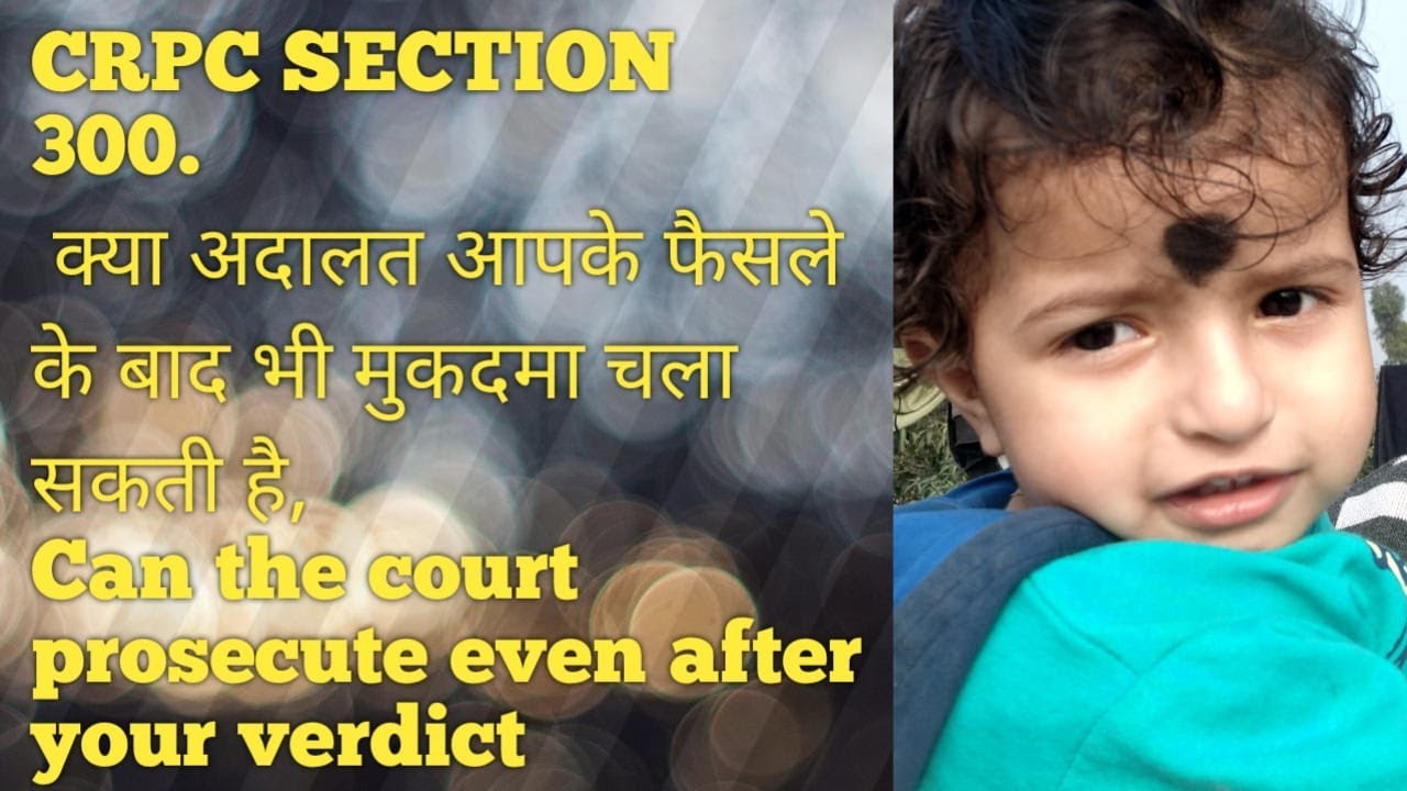 Person once convicted or acquitted not to be tried for same offence,crpc 300.