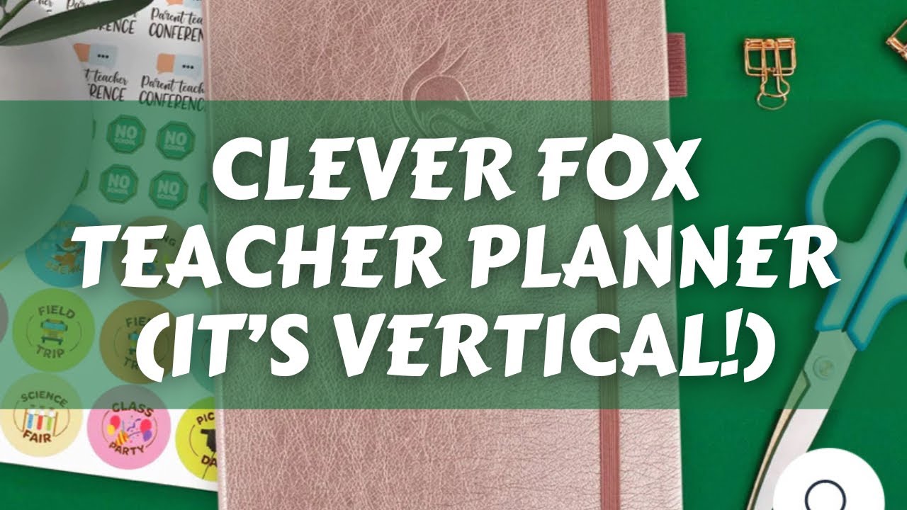 Review! | Clever Fox TEACHER PLANNER (It’s VERTICAL!!!)