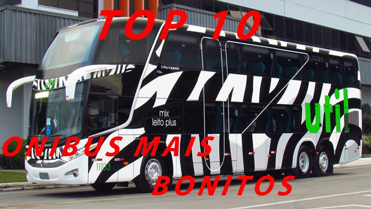 TOP 10 &Ocirc;NIBUS  MAIS BONITOS (Na Minha Opini&atilde;o).
