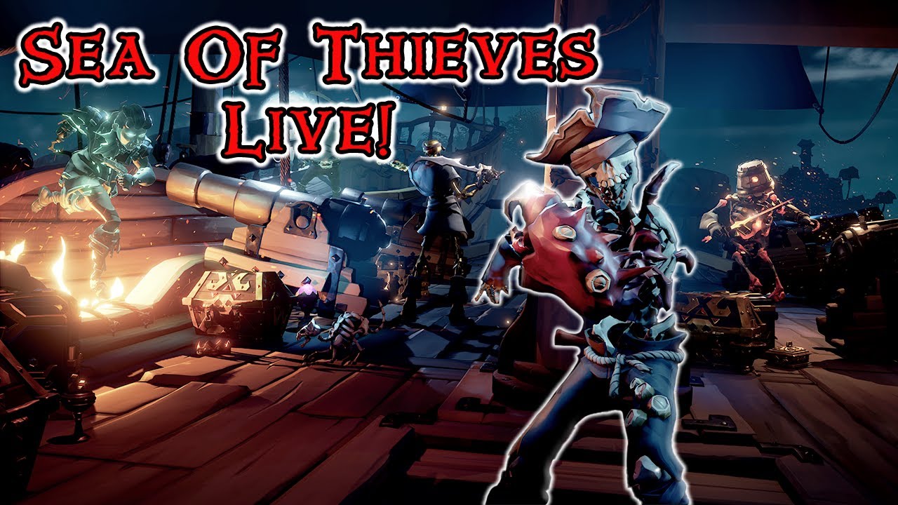LIVE - Sea of Thieves!