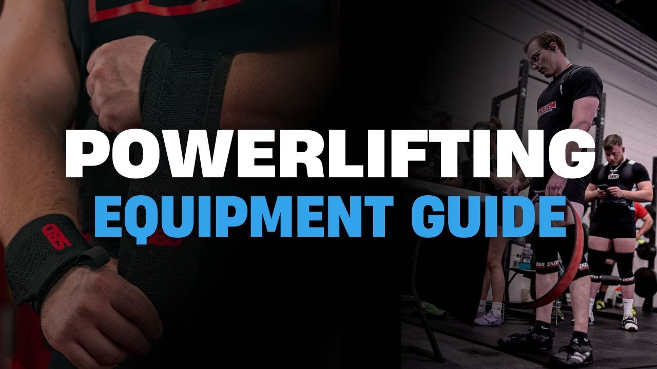 Powerlifting Equipment 101: What to Buy and Why