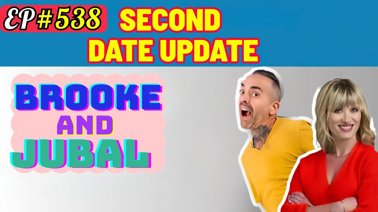 Brooke And Jubal Second Date Update | She Said “You’re Mine Tonight” 😳💋💥 | Ep.538