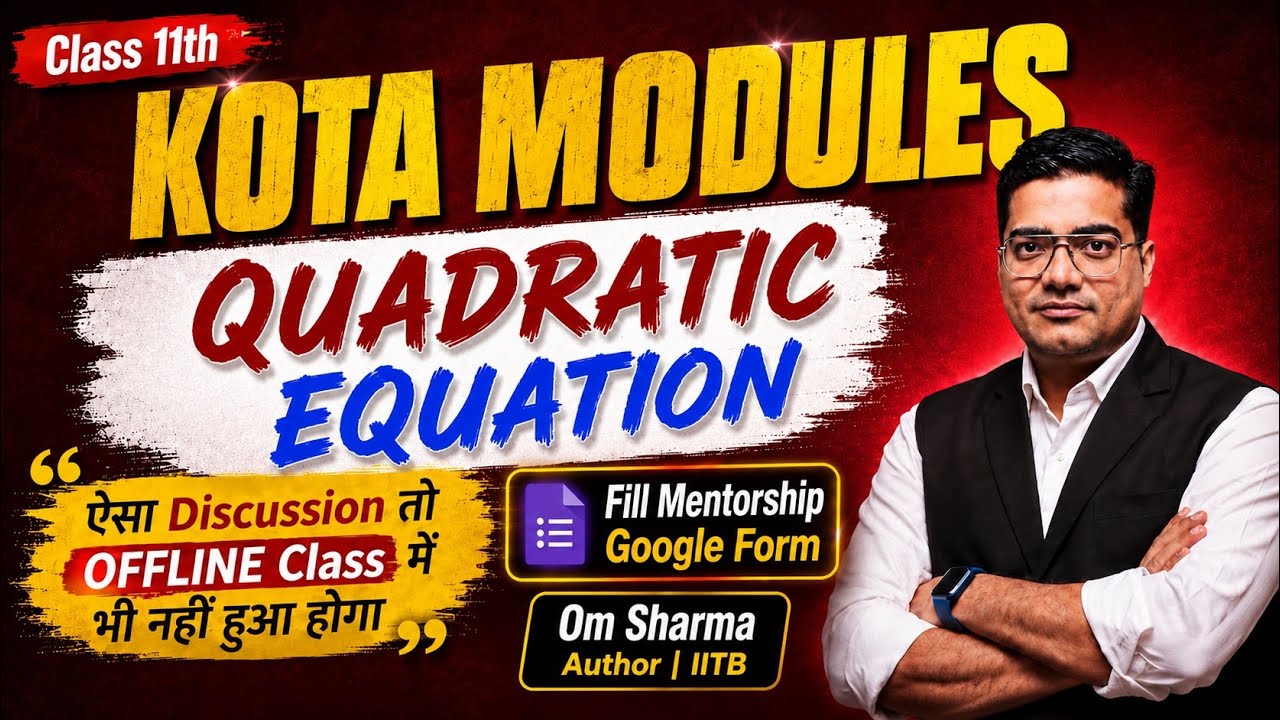 🔥🏆🚀Quadratic Equation Kota Module Solution | Om Sharma sir | Pearson Author | IIT B | JEE Advanced