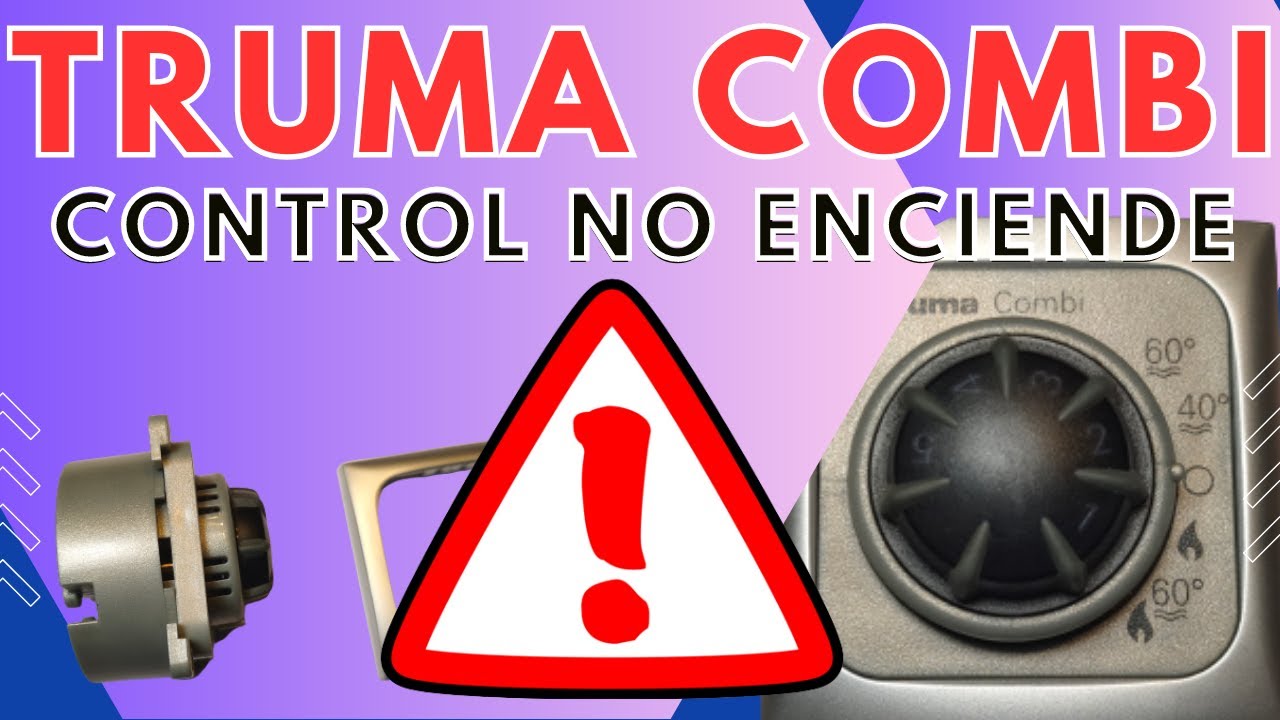 ⚡️⚠️CONTROL TRUMA COMBI NO ENCIENDE ⚠️⚡️