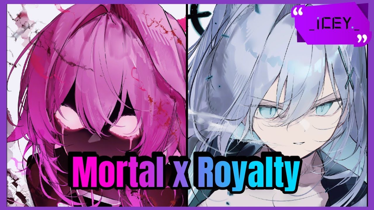 Nightcore - Mortal x Royalty Mashup - Lyrics