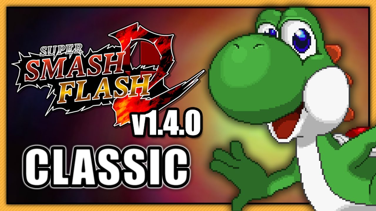 Super Smash Flash 2 (v1.4) - Classic || Yoshi