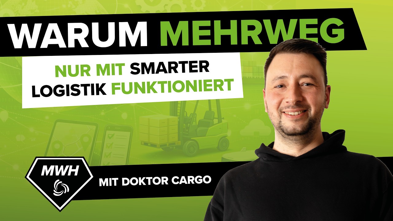 Warum Mehrweg nur mit smarter Logistik funktioniert – mit Doktor Cargo