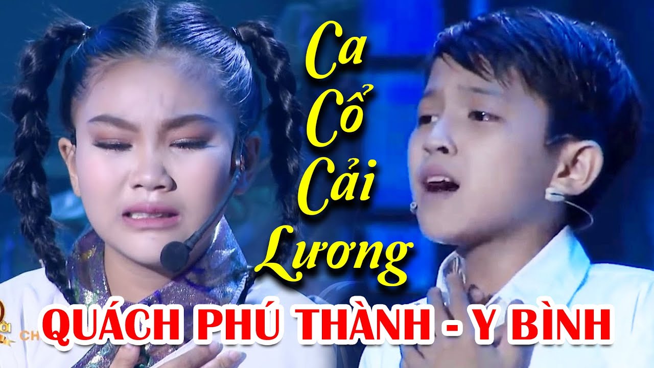 PHẬN MỒ CÔI khóc đứt ruột trước tiếng hát siêu nhí QUÁCH PHÚ THÀNH&Y BÌNH - Ca Cổ Cải Lương Nhí 2022