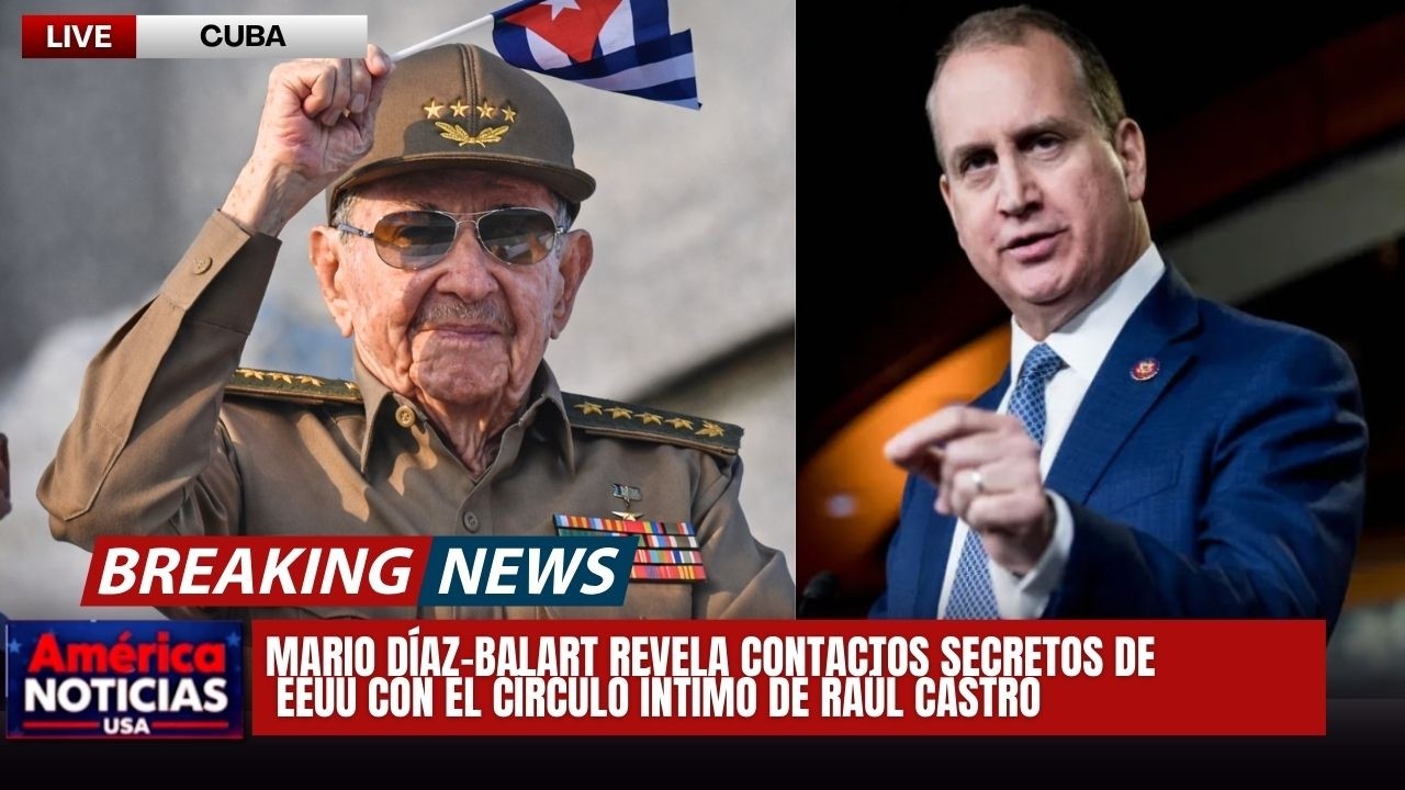 Mario Díaz-Balart revela contactos secretos de EEUU con el círculo íntimo de Raúl Castro