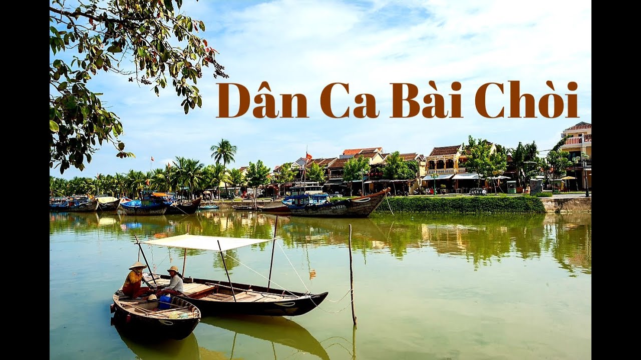 DÂN CA BÀI CHÒI