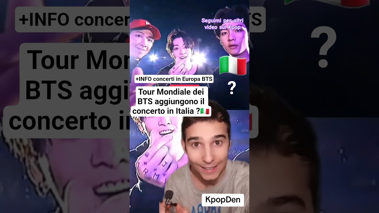 🇮🇹 il CONCERTO in ITALIA sarà aggiunto ???💜 🇮🇹 