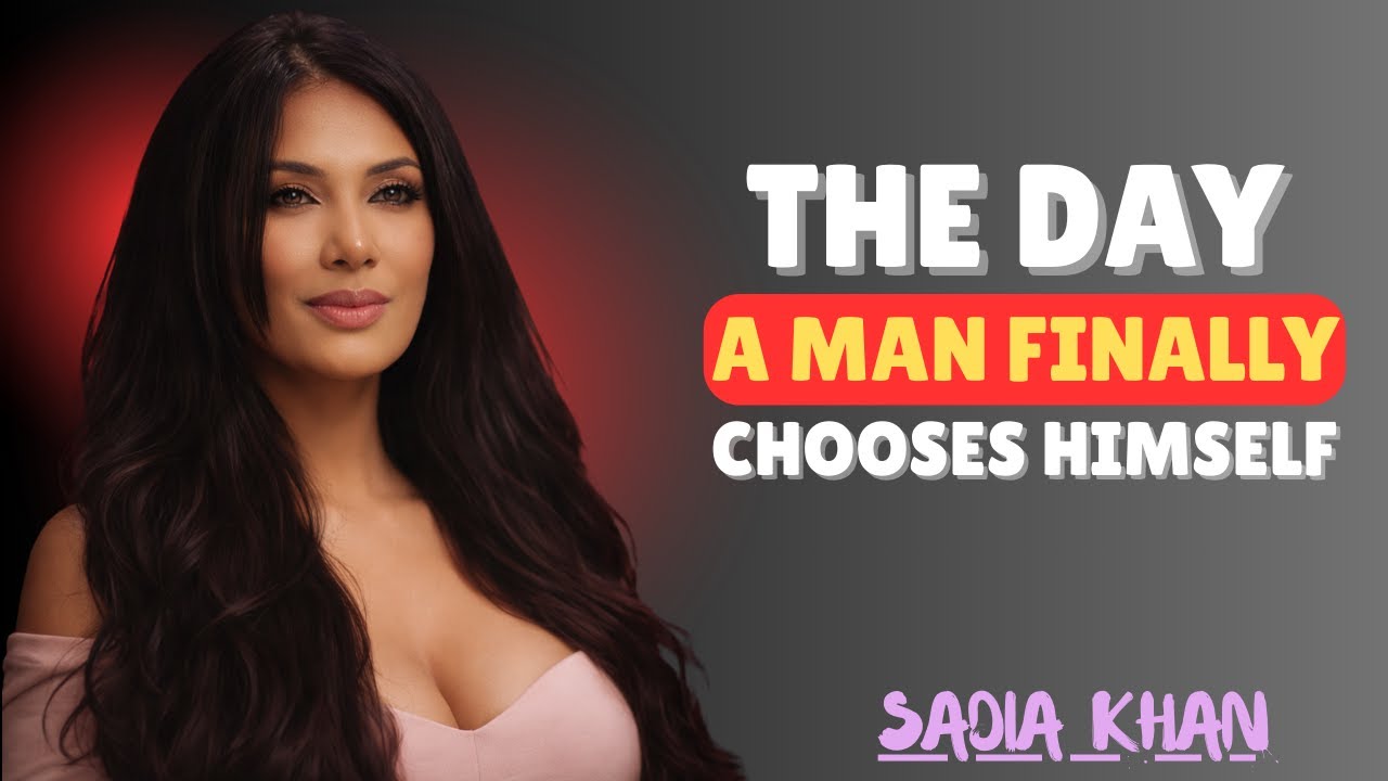 The Day a Man Finally Chooses Himself. The Moment His Entire Life Changes || Sadia Khan ||
