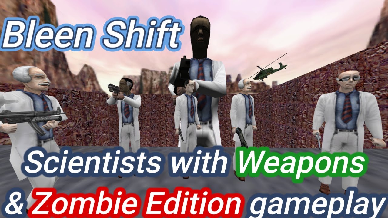 Half-Life Bleen Shift — геймплей «Учёные с оружием и зомби»