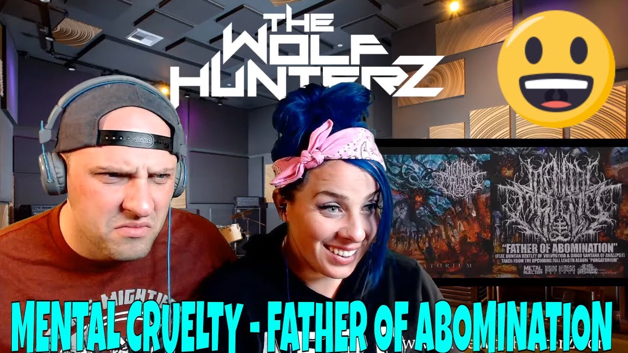 MENTAL CRUELTY - FATHER OF ABOMINATION (FT. DUNCAN BENTLEY & DIOGO SANTANA) THE WOLF HUNTERZ REACT
