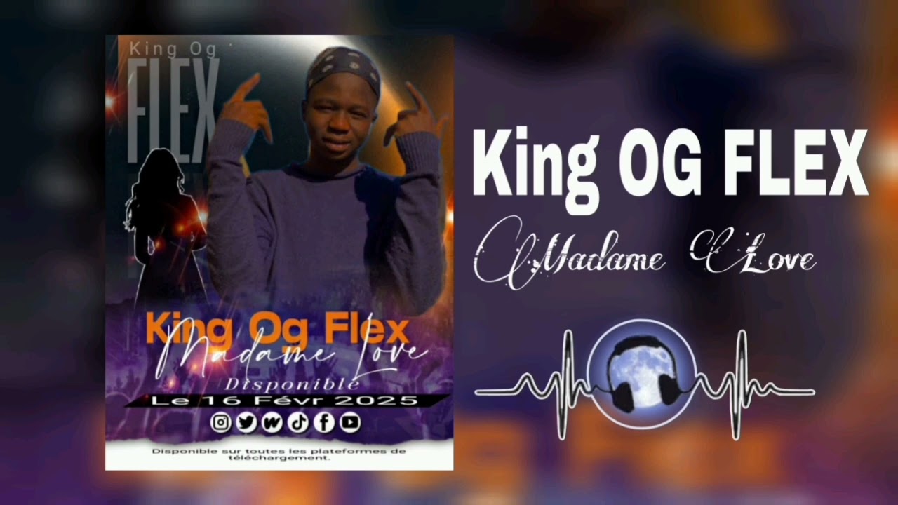 King Og Flex _-_Madame_love_-_(son officiel) 2025