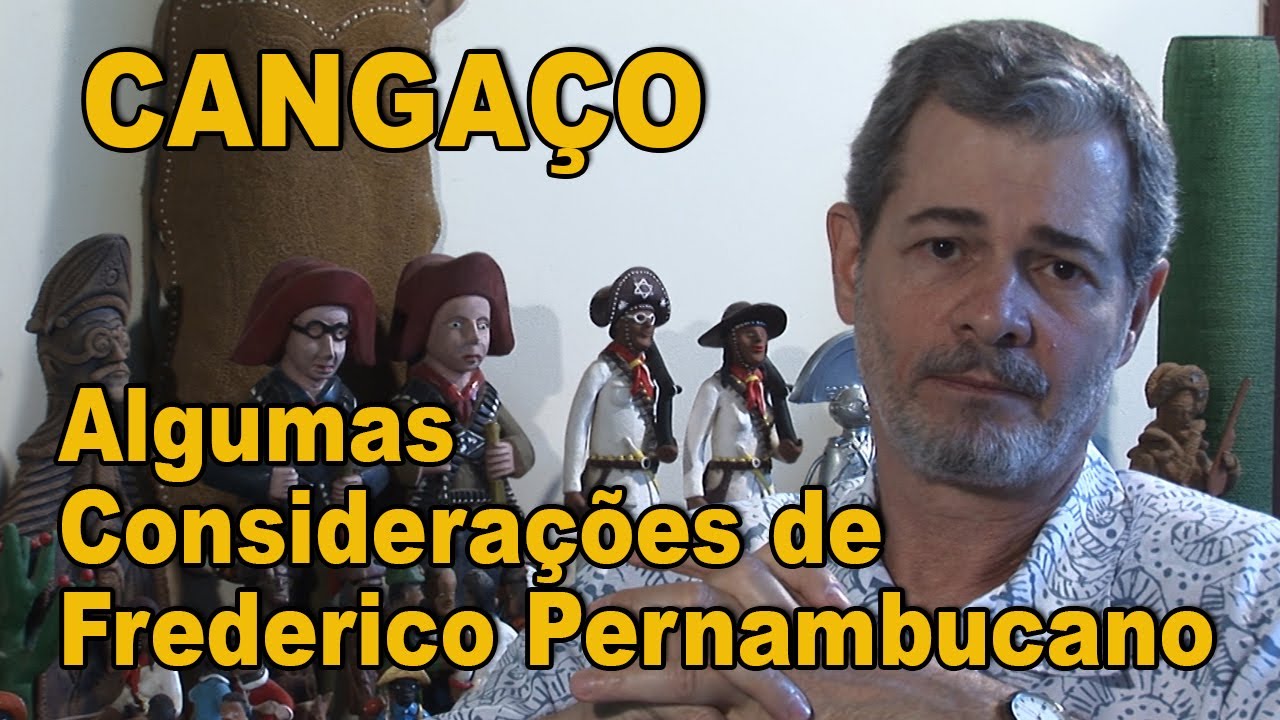 Cangaço - Frederico Pernambucano de Melo e suas considerações