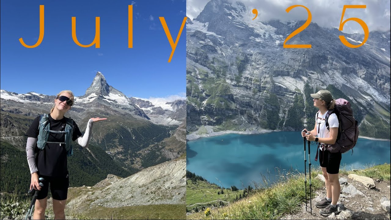 July '25 | Grindelwald & Zermatt | hannaintheflesh