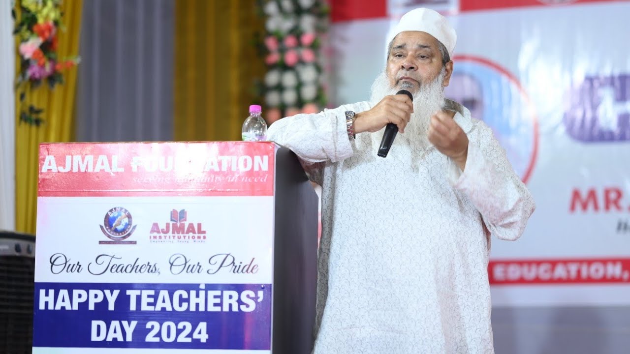 Speech by Hon'ble Maulana Badruddin Ajmal | Teachers' Day - 2024 | Ajmal Group of Institutions,Assam