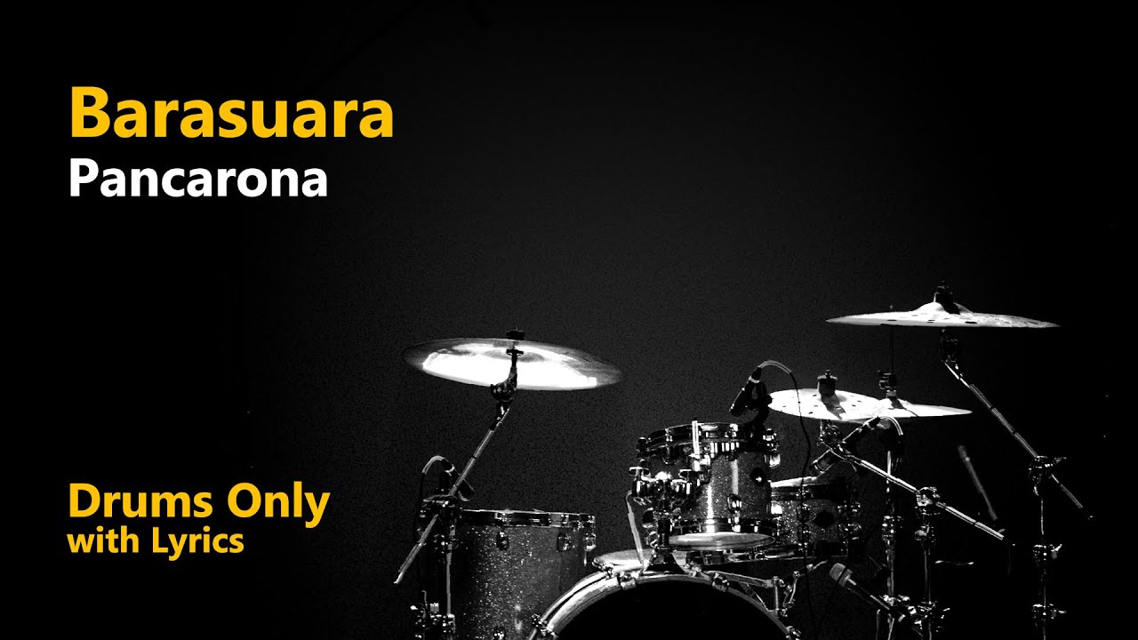Barasuara - Pancarona (Drums Only + Lyrics)