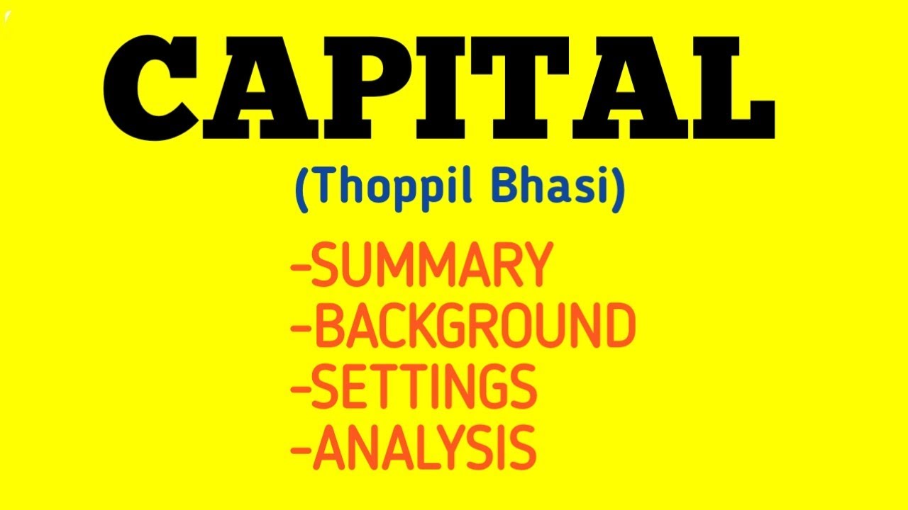 Capital dramma summary in malayalam, Capital by Thoppil Bhasi summary in malayalam