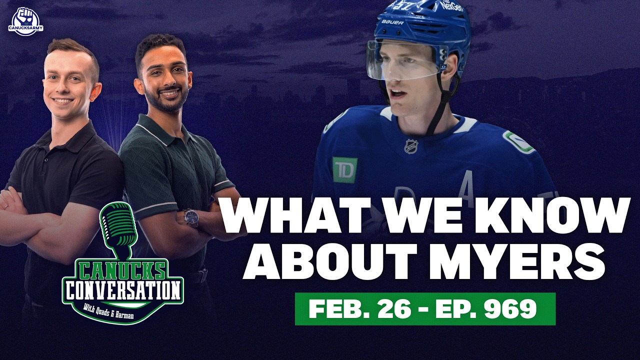 Everything we know about a Myers trade + Family Feud ft. Dave Hall | Canucks Conversation