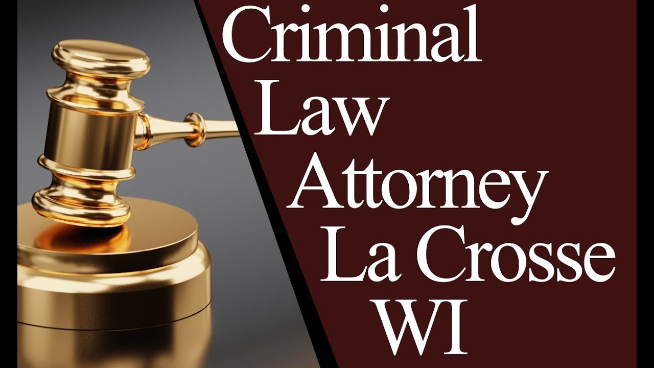 Best Misdemeanor Criminal Law Juvenile and Drug Defense Lawyer La Crosse WI