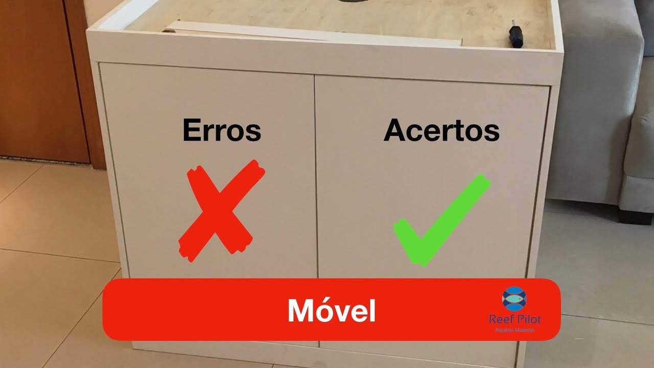 AQUÁRIO MARINHO  - MÓVEL - Erros e acertos