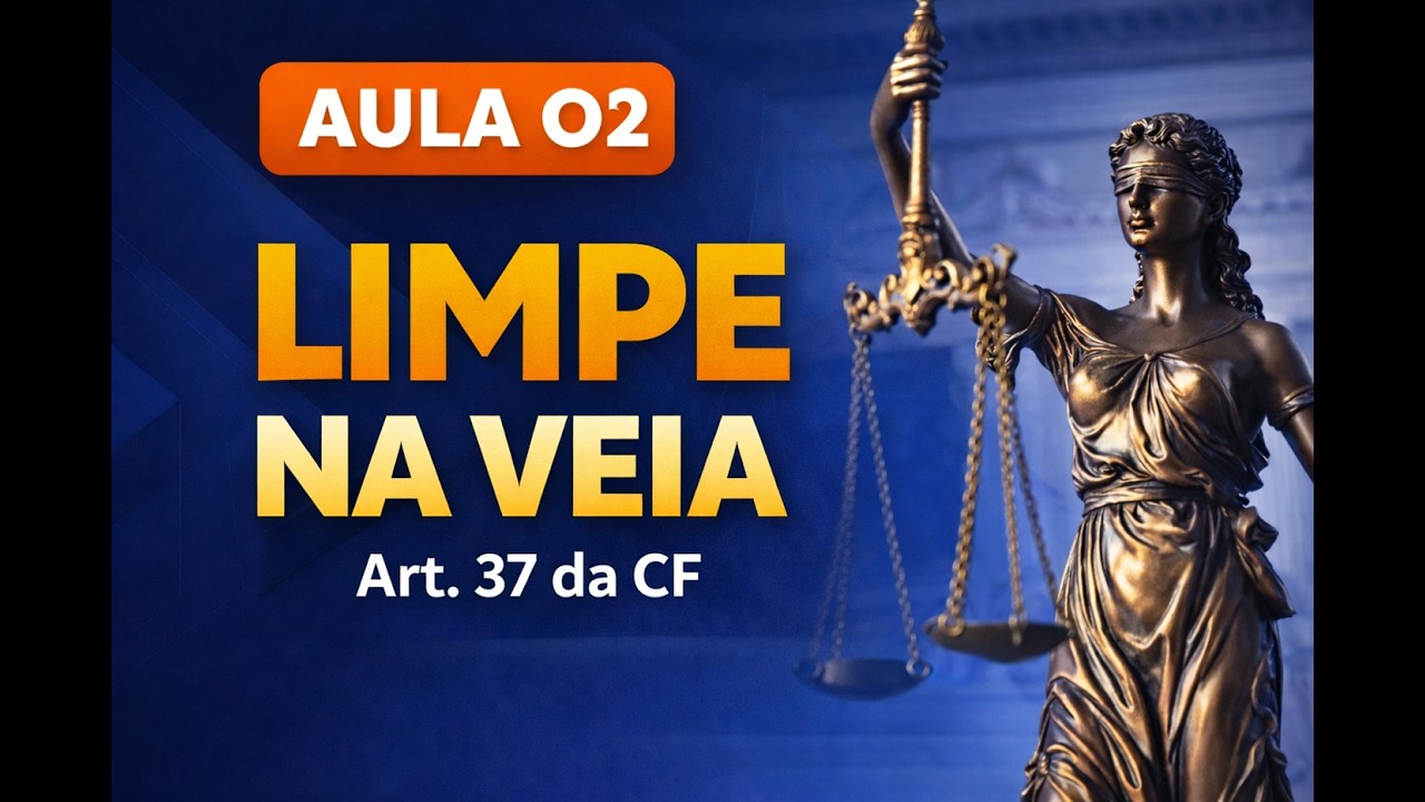 Princípios da Administração Pública (Art. 37 CF) – LIMPE | O Que Mais Cai em Prova