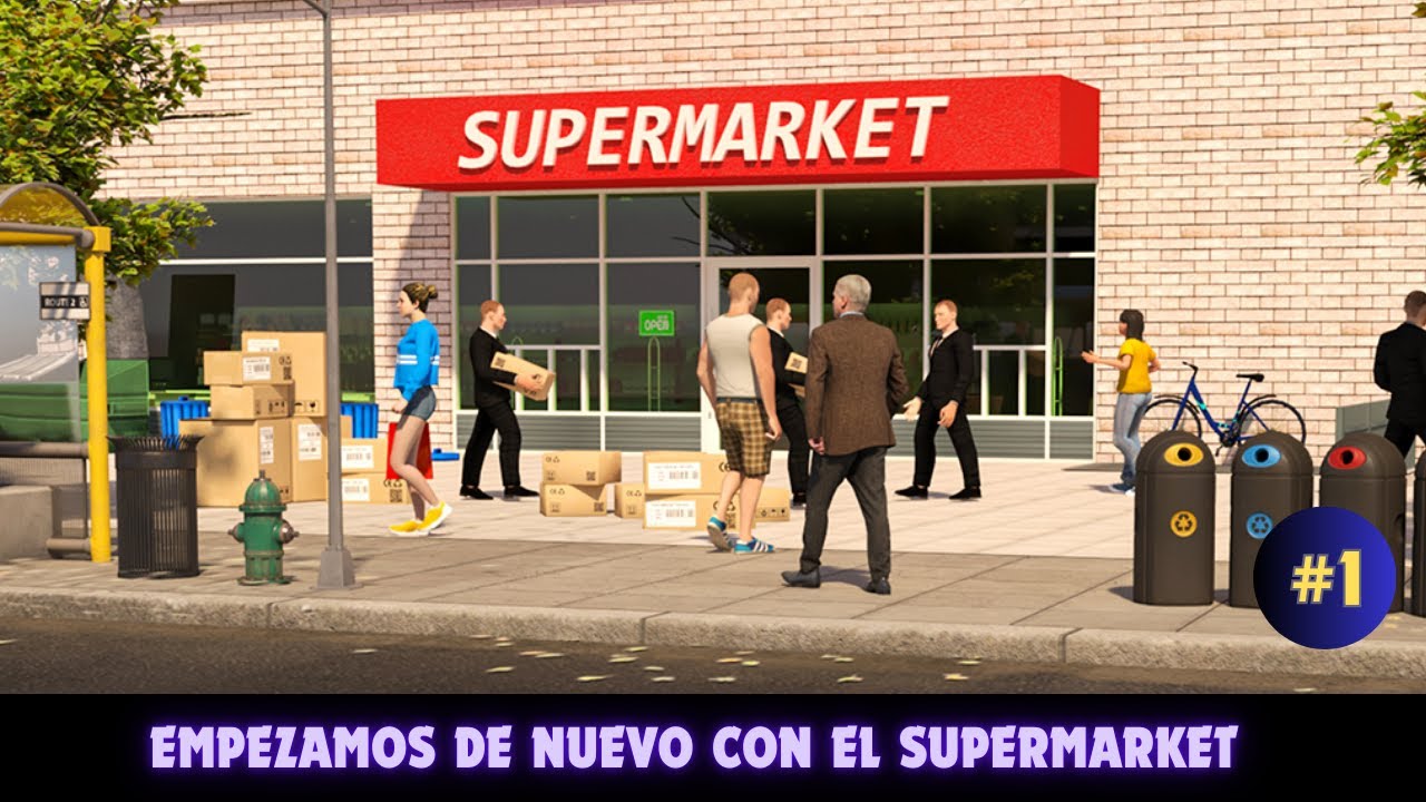 🔞 ¡EMPEZAMOS DE NUEVO CON EL SUPERMARKET! | 💩 @makiggez | ⭐ #Supermarket Simulator  | #1