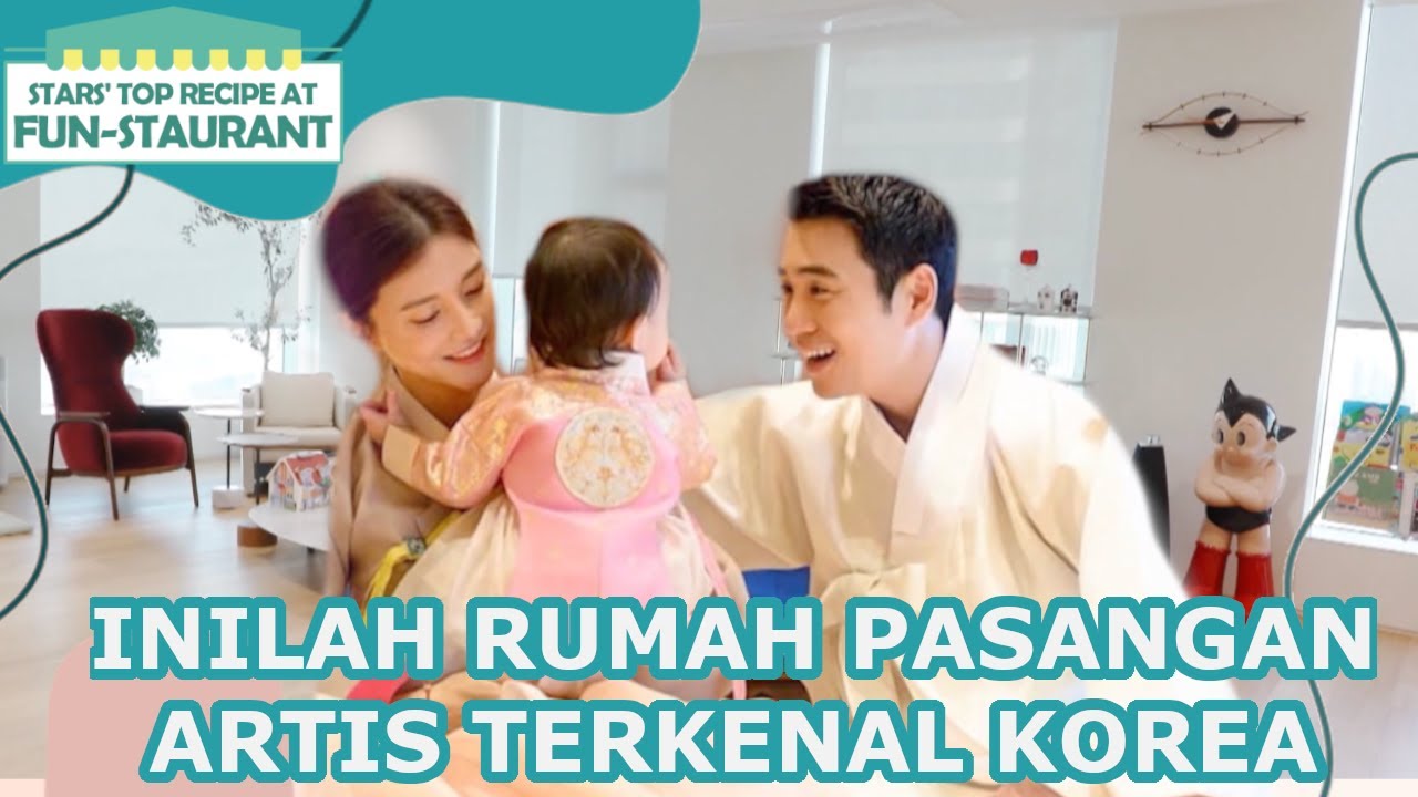 Inilah Rumah Pasangan Artis Terkenal Korea |Fun-Staurant|SUB INDO/ENG|220325 Siaran KBS World TV|