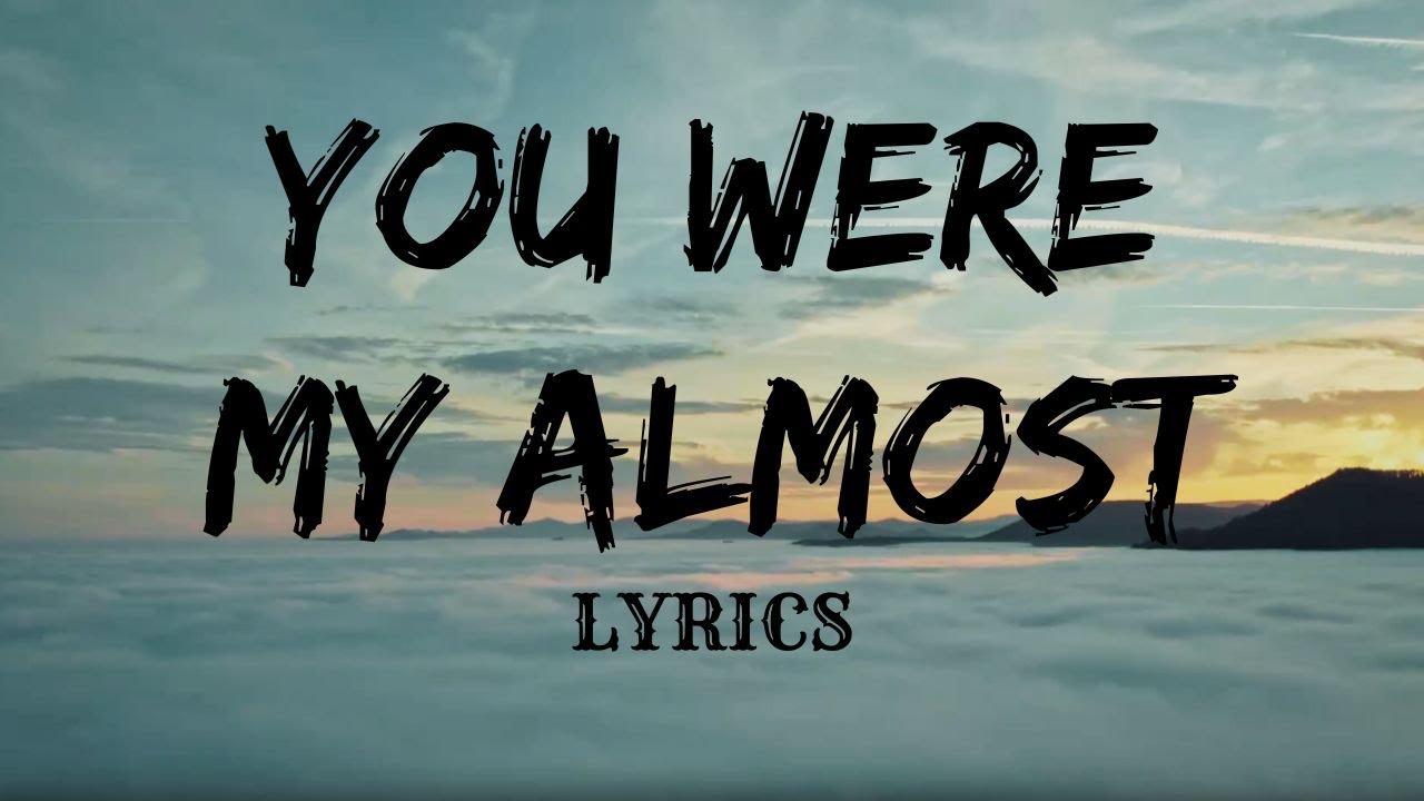RF - YOU WERE MY ALMOST  (Official Lyric Video)
