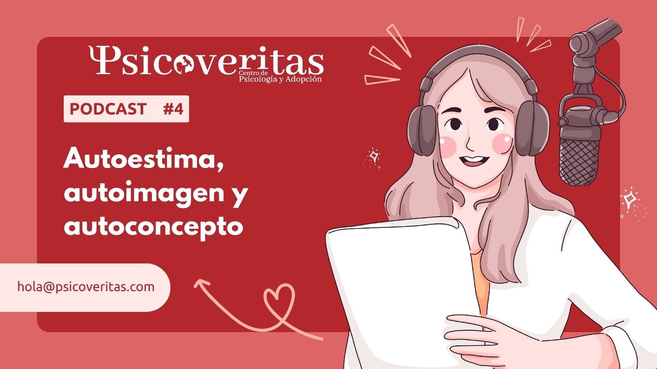 Autoestima, autoimagen y autoconcepto