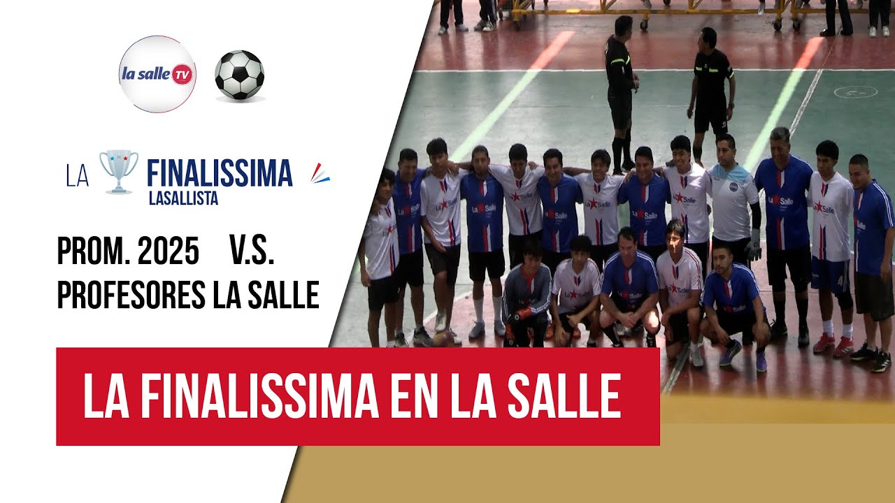⚽🎓 La Finalissima – Promoción 2025 vs. Profesores 🎓⚽