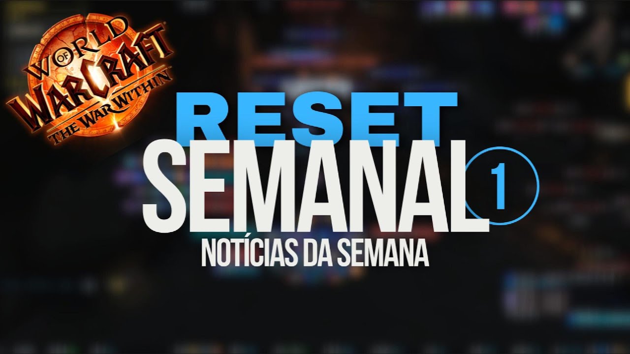 Reset Semanal #1: Mudanças nas Classes, Problemas na Mythic+ e 3 Horas para achar Tank?