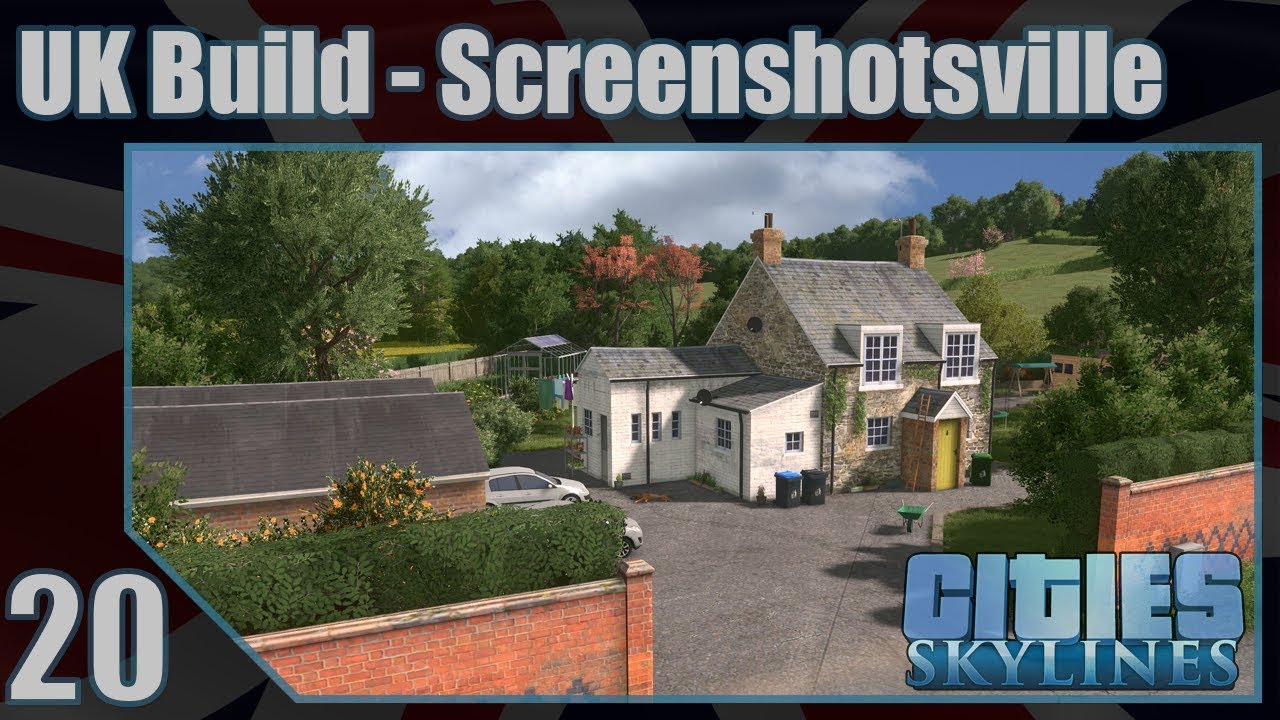 Cities: Skylines - UK Build - Screenshotsville - Episode 20 - Small Villages part 1