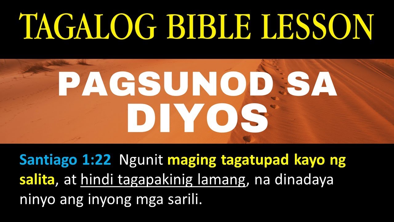 Salita ng Diyos, Pagsunod sa Diyos (Tagalog Bible Lesson)