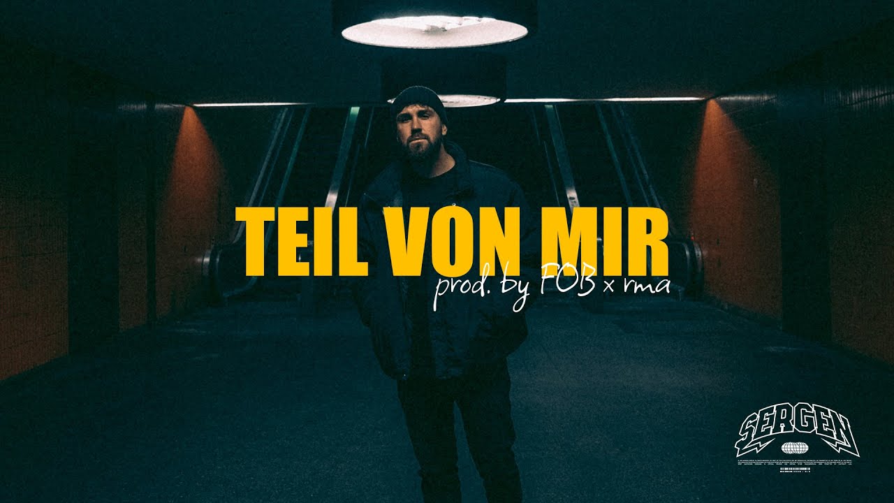 Sergen - Teil von mir (prod. by FOB & RMA)