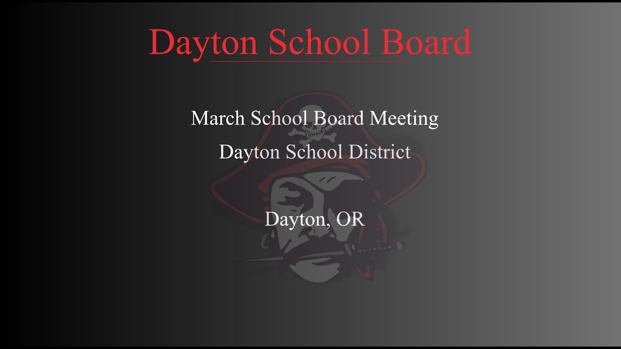 March Regular Board Meeting - Dayton School District, OR