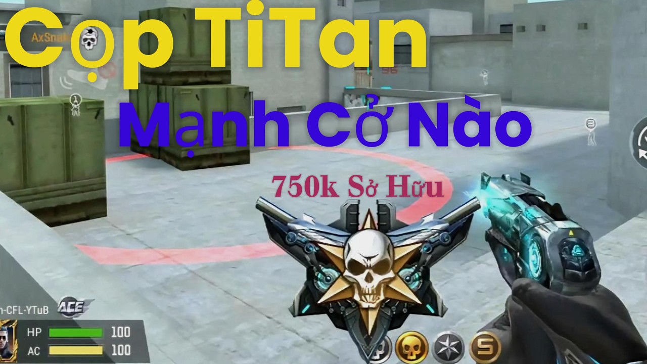 CF Legends - Cọp TiTan Mạnh Cở Nào Khi Đối Đầu AK