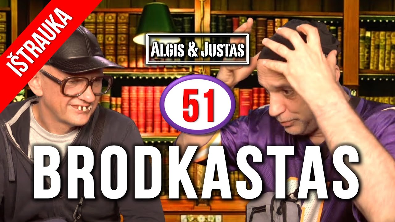 Algis ir Justas: BRODKASTAS: 51 TEASER