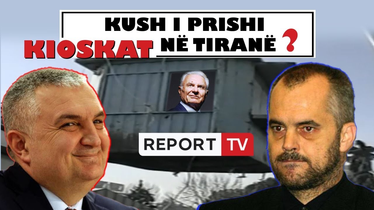 Rama apo Meta i prishi kioskat në Tiranë?! Faktet sipas... Esencë-Report Tv