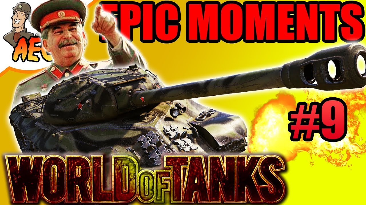 World of Tanks | Awesome and Epic Moments #9