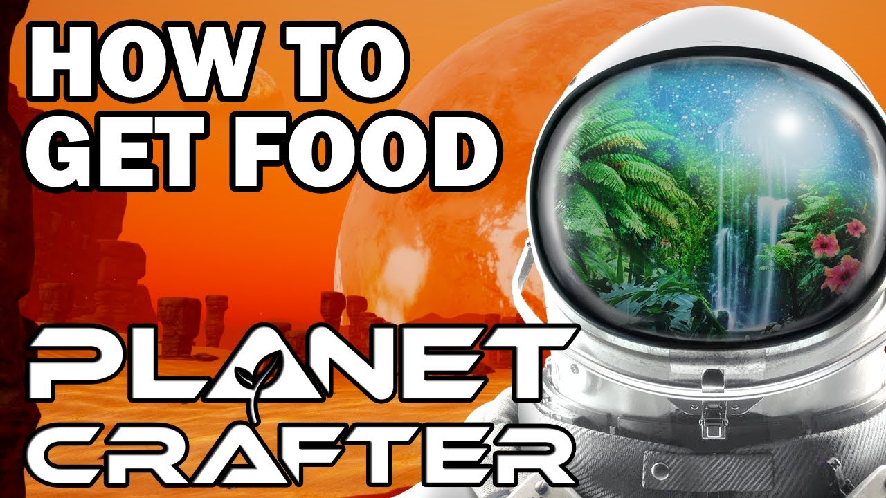 Planet Crafter Food &mdash; как найти и вырастить еду!