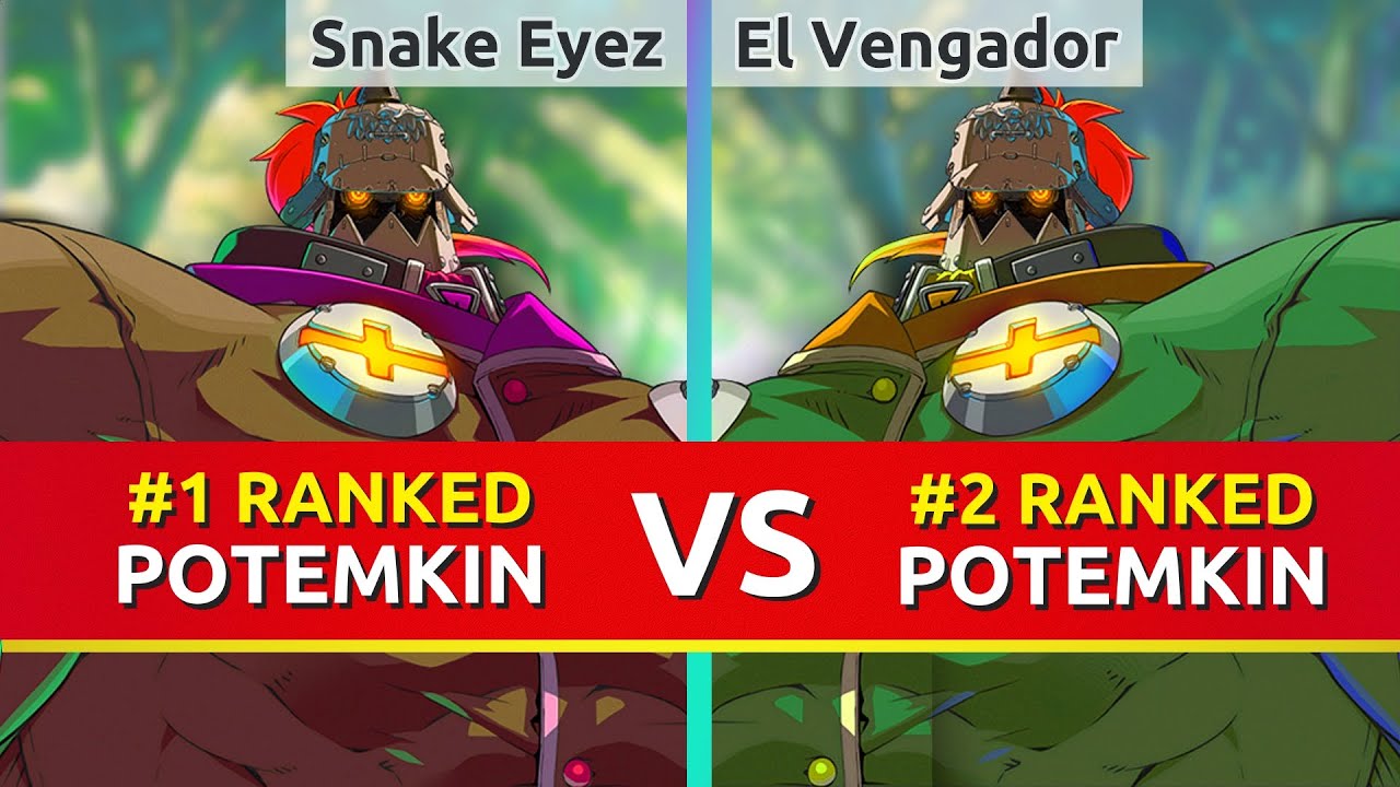 GGST ▰ Snake Eyez (#1 Ranked Potemkin) vs El Vengador (#2 Ranked Potemkin). Guilty Gear Strive