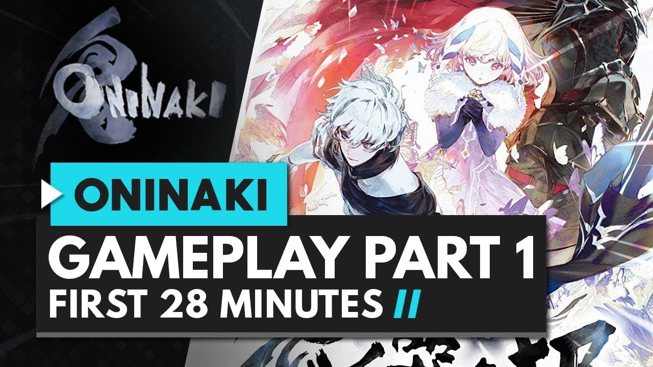 ONINAKI Gameplay Part 1 | First 27 Minutes of Gameplay