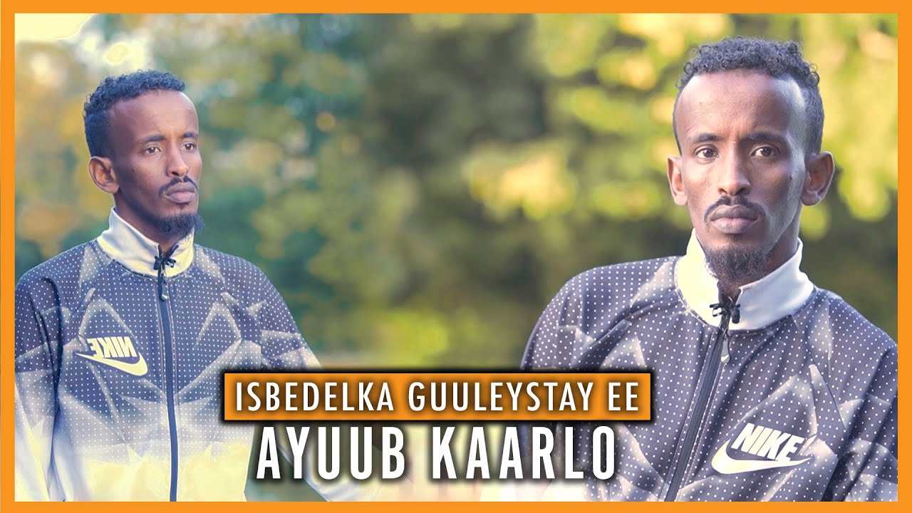 AYUUB KAARRLO - Markuu QABIILIGA Ahaa & Hadda !!