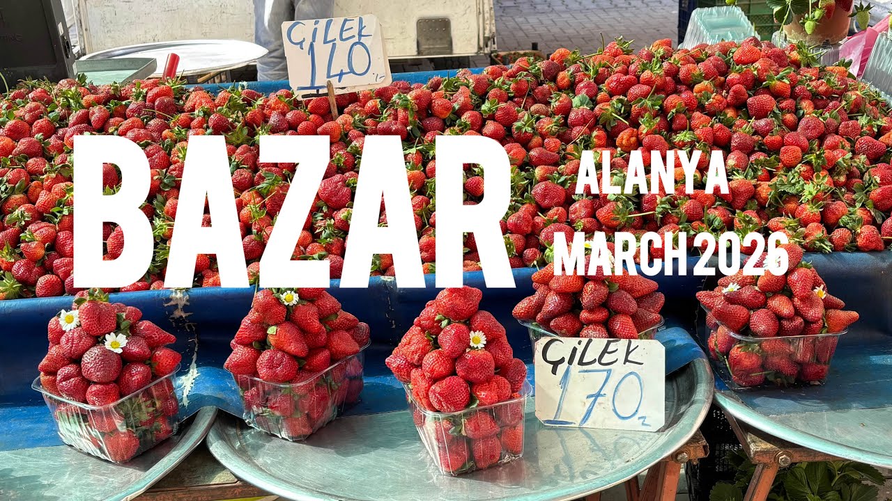 Базар Аланья Цены, клубника по 140| Музыка Релакс #alanyabazar#аланьябазар