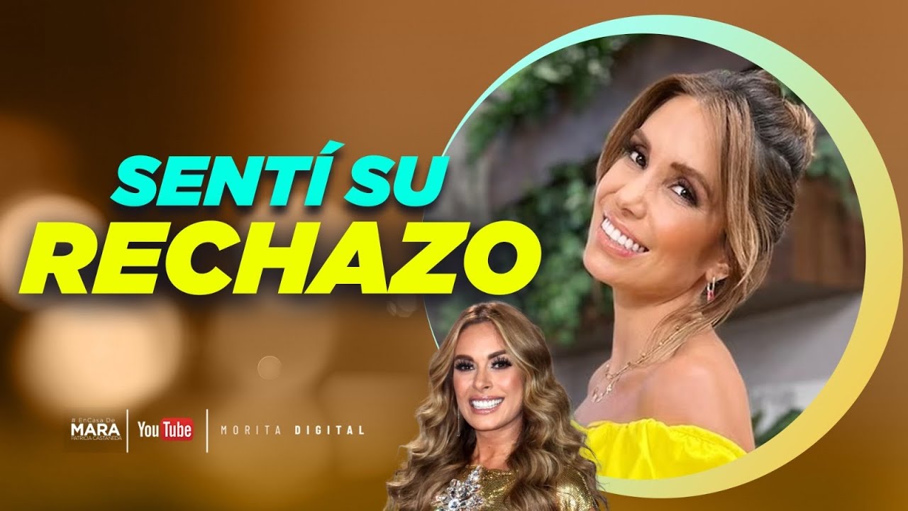Andrea Escalona, Así es MI RELACIÓN con Galilea Montijo | Mara Patricia Castañeda